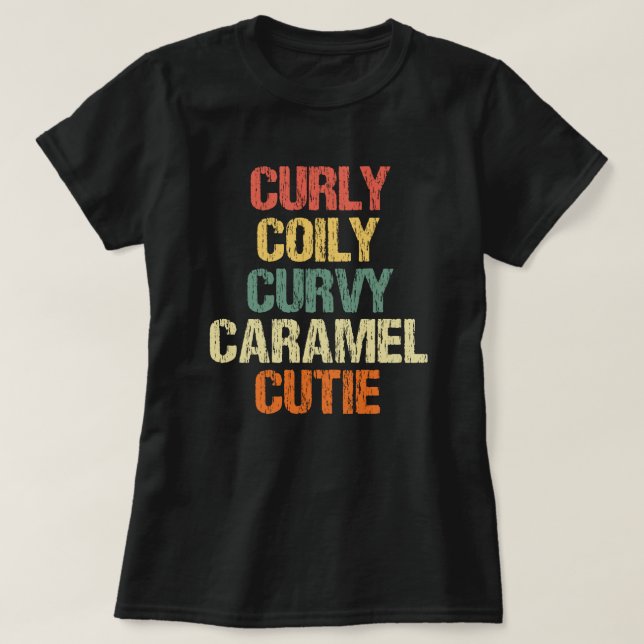 Camiseta Curvy Caramel Cutie Melanin Deusa Presente (Frente do Design)