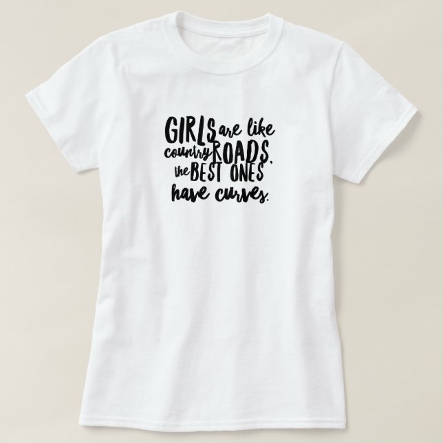 Camiseta Curvy Girls N' Country Roads T-Shirt (Frente do Design)