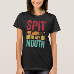 Camiseta Cuspir Pré-treino Na Minha Boca Treino de Academia