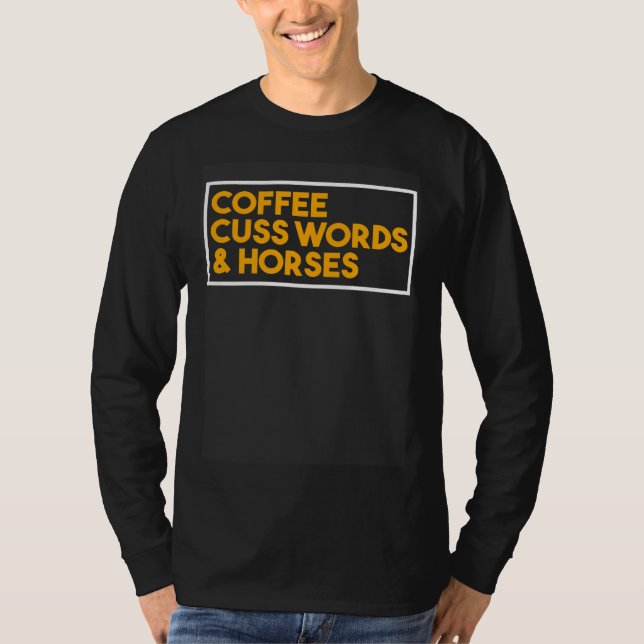 Camiseta Cuss Words And Horses Coffee   Caffeinate (Frente)