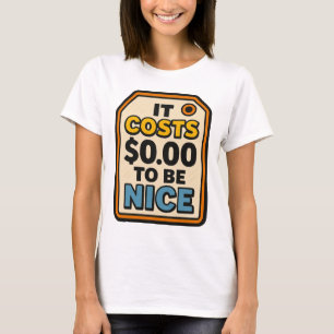 Camiseta Custa US$ 0,00 para ser legal - Tipografia torta
