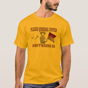 CAMISETA CUSTER POR FAVOR GERAL, EU NÃO QUERO IR