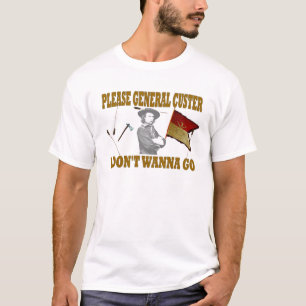CAMISETA CUSTER POR FAVOR GERAL, EU NÃO QUERO IR