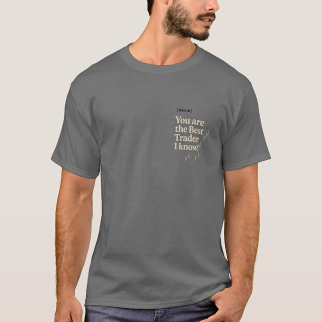 Camiseta Custom “Best Trader I Know” Gift Tee (Frente)