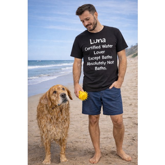Camiseta Custom Dog Name Certified Water Lover Except Bath (Criador carregado)