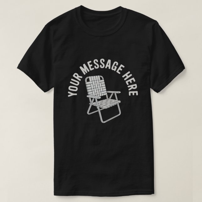Camiseta Custom Message Folding Chair Minimalist Design (Frente do Design)