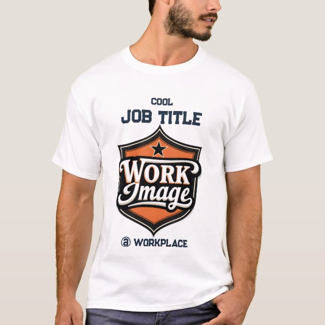 Camiseta Custom Photo Personalized Job Title & Workplace  (Frente)