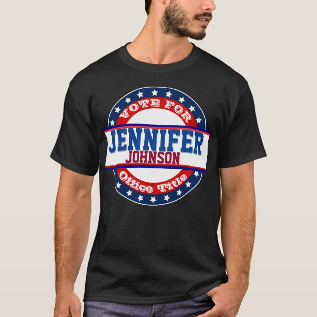 Camiseta Custom Political Campaign Vote For (Frente)