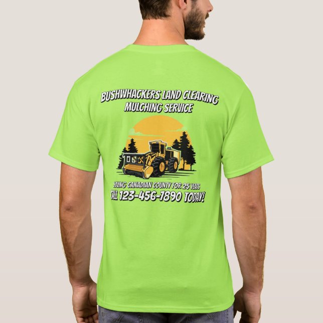 Camiseta Customize Land Clearing Mulching Service Business (Verso)