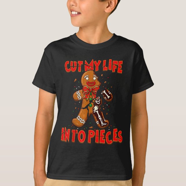 Camiseta Cut My Life Into Eces Gingerbread Christmas Elder  (Frente)