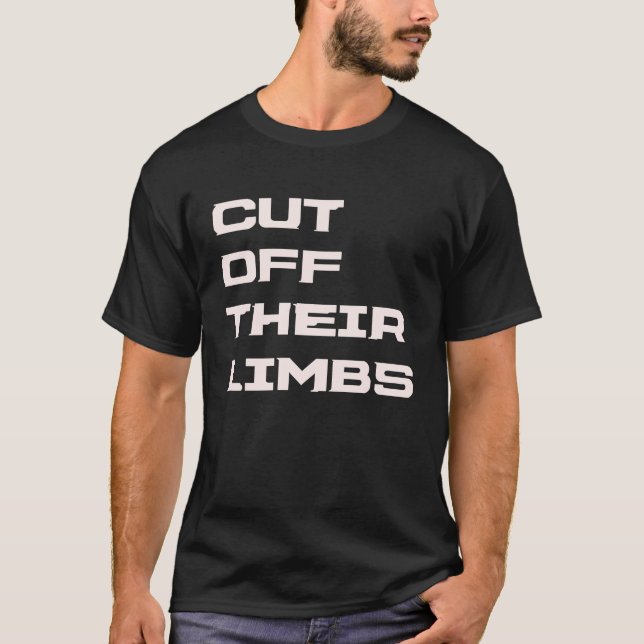 CAMISETA CUT OFF THEIR LIMBS (Frente)