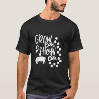 Camiseta Cute 4H FFA Grow em  Show Em Livestock Animals TS