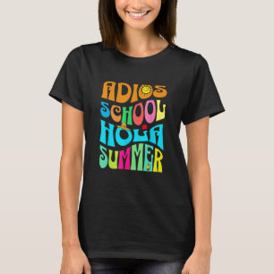 Camiseta Cute Adios School Hola Summer lovley