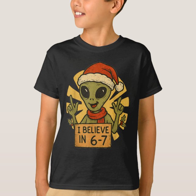 Camiseta Cute Alien I Believe In 6-7 Christmas Holiday Desi (Frente)