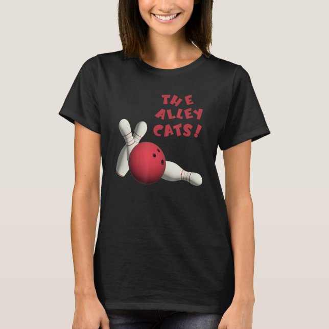 Camiseta Cute Alley Cats Bowlers Teams Tournaments (Frente)