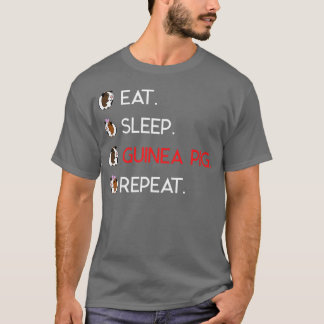 Camiseta Cute and Funny Eat Sleep Guinea Pig Repeat T 