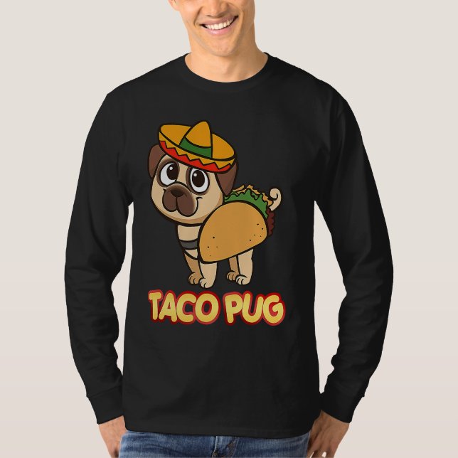 Camiseta Cute And  Taco Pug  Apparel (Frente)
