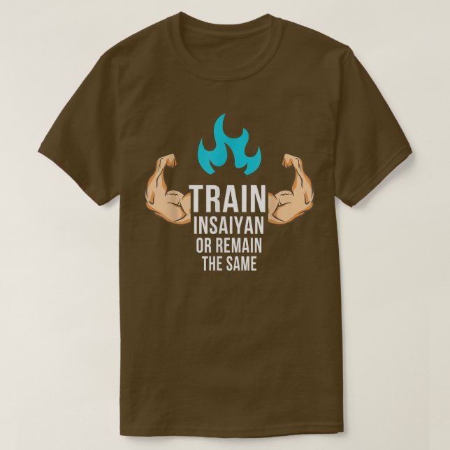Camiseta Cute Anime train Insaiyan or remain the same  (Frente do Design)