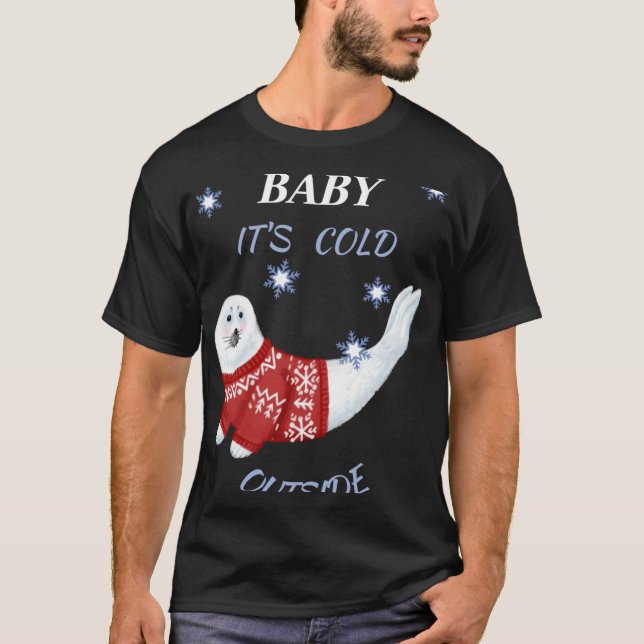 Camiseta Cute Baby Its Cold Outside Winter Seal T Shirt  (Frente)