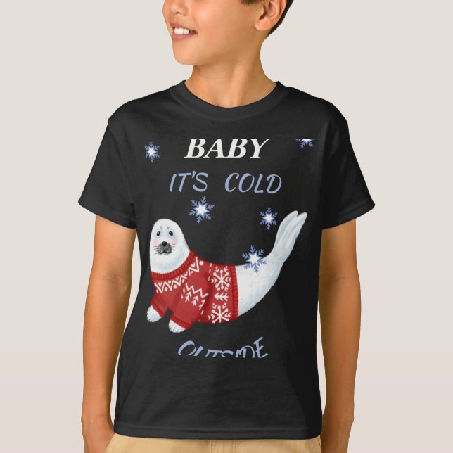 Camiseta Cute Baby Its Cold Outside Winter Seal T Shirt  (Frente)