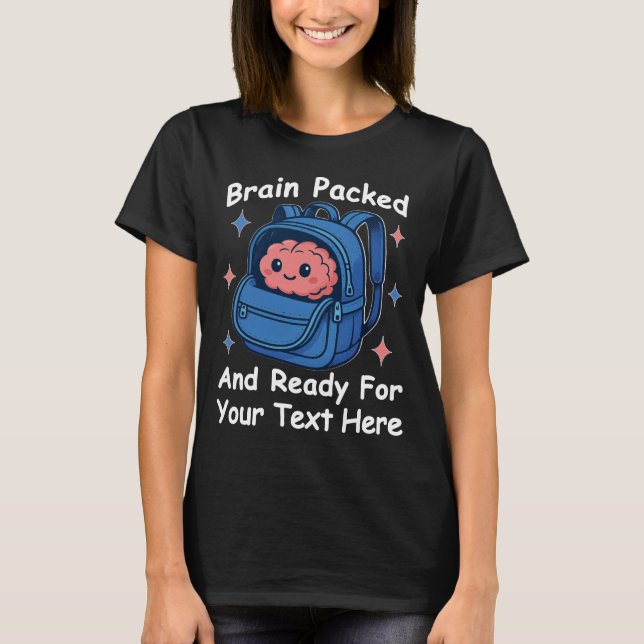 Camiseta Cute Back-to-School Customizable “Brain Ready" (Frente)