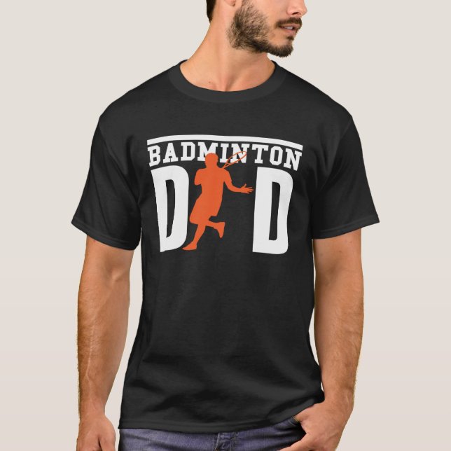 Camiseta Cute Badminton Player Tees  Badminton Dad (Frente)