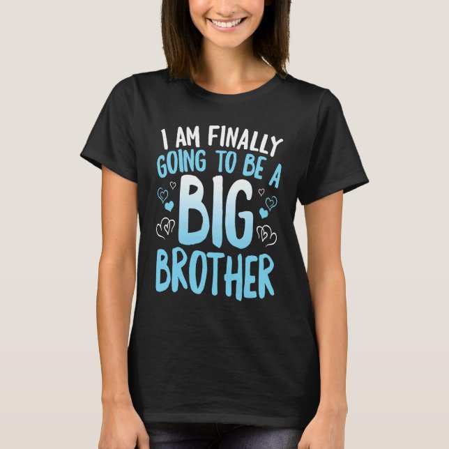 Camiseta Cute Big Brother To Be I'm Finally Going To Be A B (Frente)
