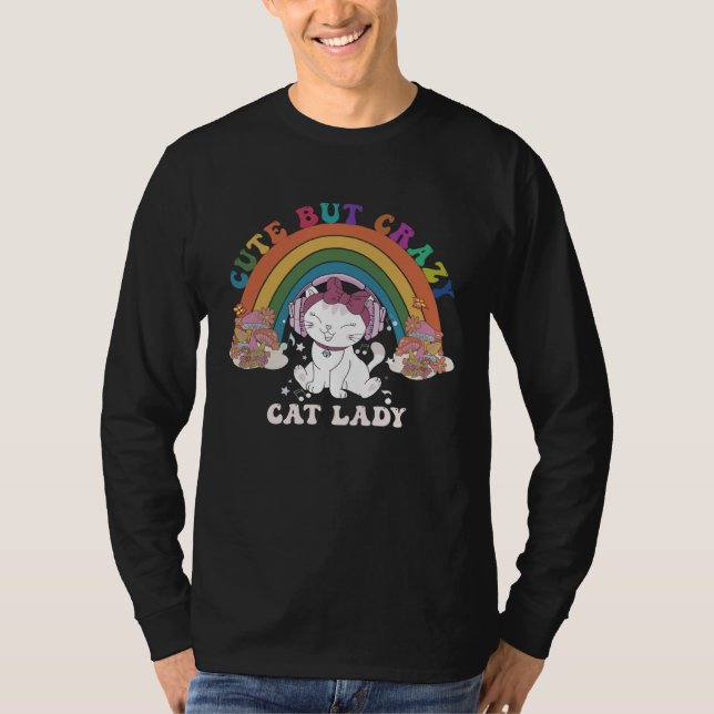 Camiseta Cute But CrazyFunny Cat Lady Rainbow Groovy For Pe (Frente)