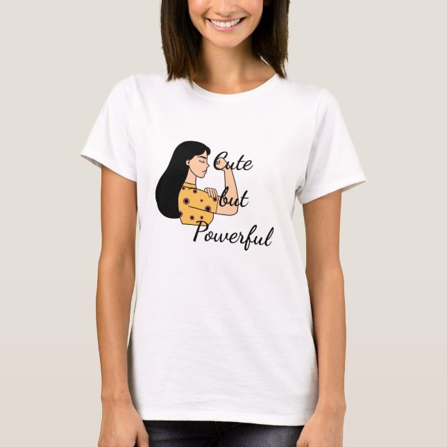 Camiseta Cute but Powerful Women  (Frente)