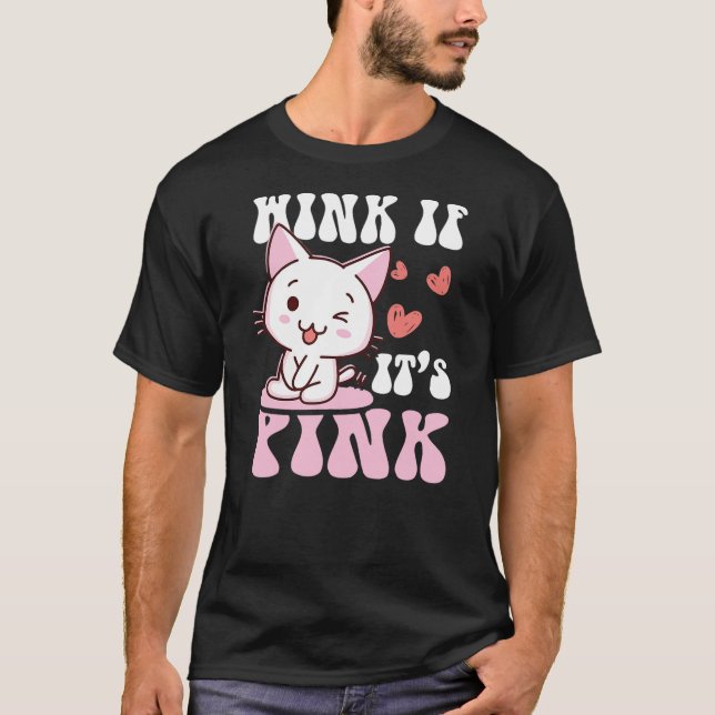 Camiseta Cute Cat Cool Pink Wink If It's Pink Quote Funny A (Frente)