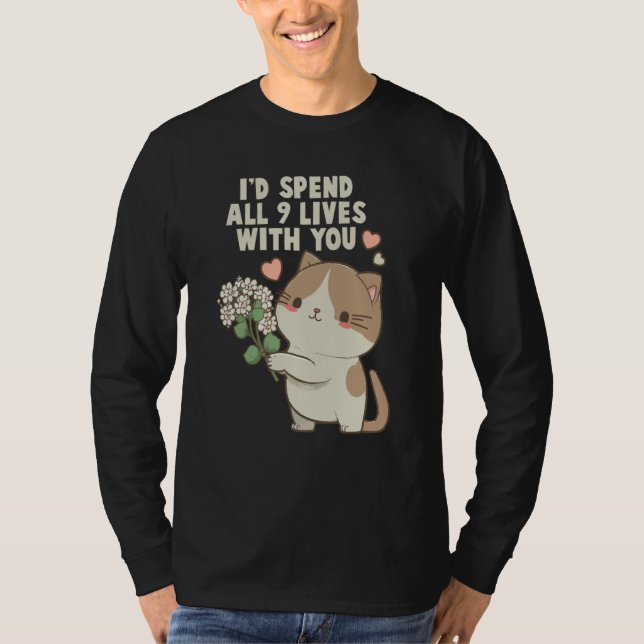 Camiseta Cute Cat I'd Spend All 9 Lives With You Cat (Frente)