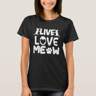 Camiseta Cute Cat Motif Cat  Live Love Meow