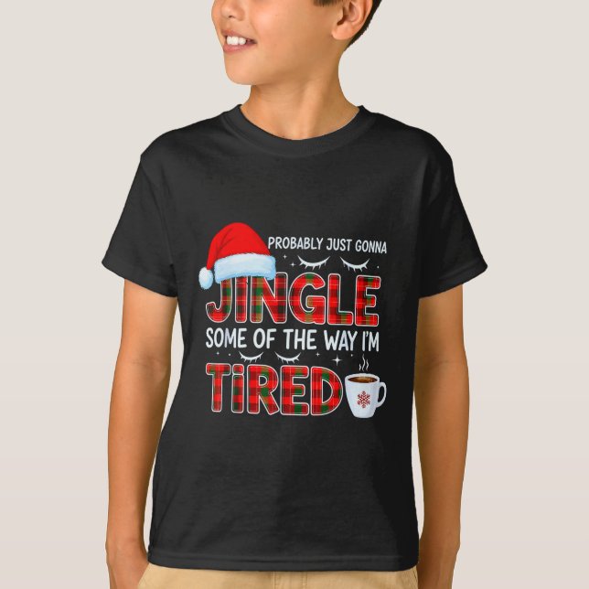 Camiseta Cute Christmas Probably Just Going To Jingle Some  (Frente)