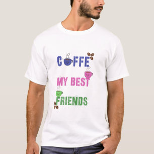 Camiseta Cute Coffee My Best Friends