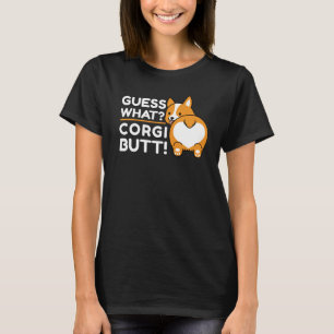 Camiseta Cute Corgis - Engraçado Adivinha O Quê? Bumbum C