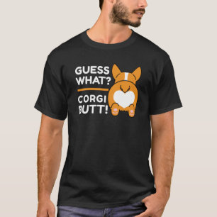 Camiseta Cute Corgis - Engraçado Adivinha O Quê? Bumbum C