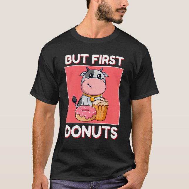 Camiseta Cute Cow But First Donuts And Cupcake Japanese Sty (Frente)