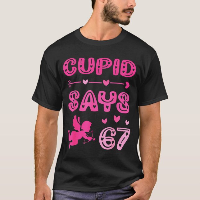 Camiseta Cute Cud Says 67 Funny Meme Nk Valentine's Day  (Frente)
