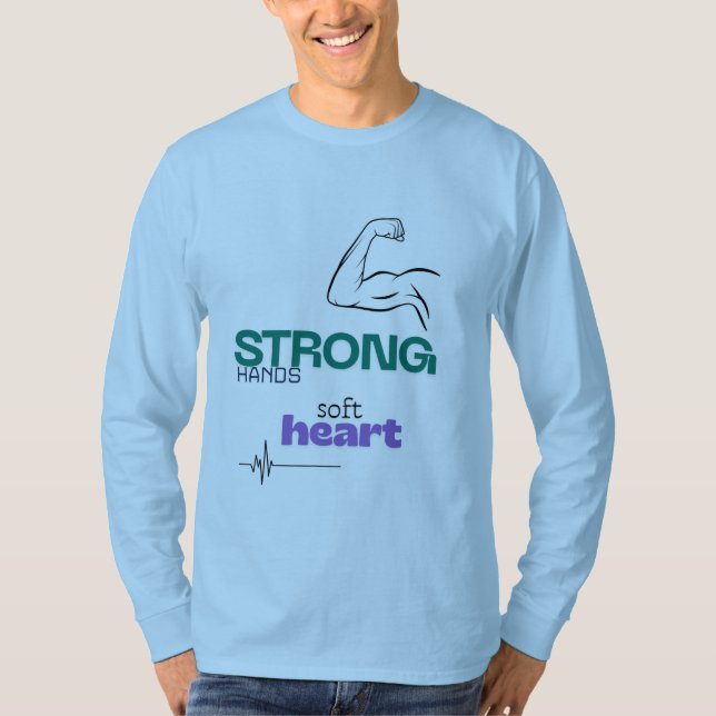 Camiseta Cute design: strong hands, soft heart (Frente)