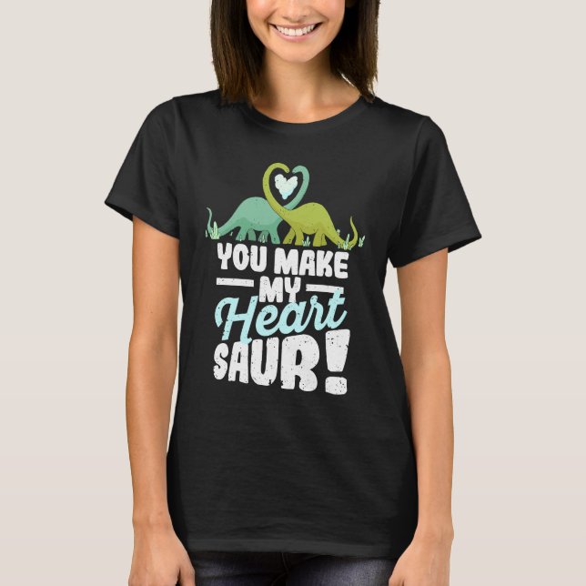 Camiseta Cute Dinosaur Valentine's Day Dino You Make My Hea (Frente)