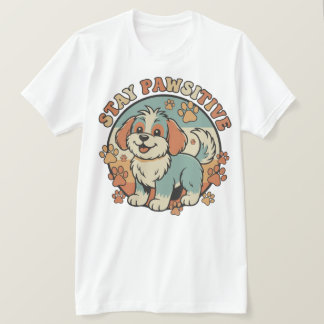 Camiseta Cute Dog Quote – Stay Pawsitive and Smile More
