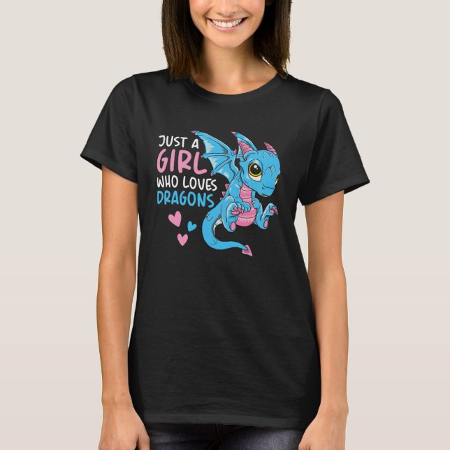 Camiseta Cute Dragon  For Women Just a Girl Who Loves Drago (Frente)