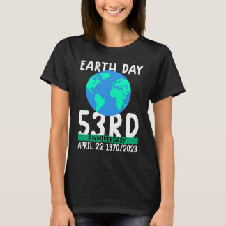 Camiseta cute earth day 53rd anniversary earth day 2