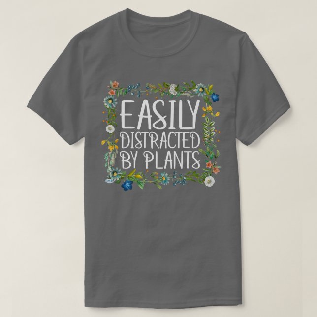 Camiseta Cute Easily Distracted By Plants Gardening Gifts P (Frente do Design)