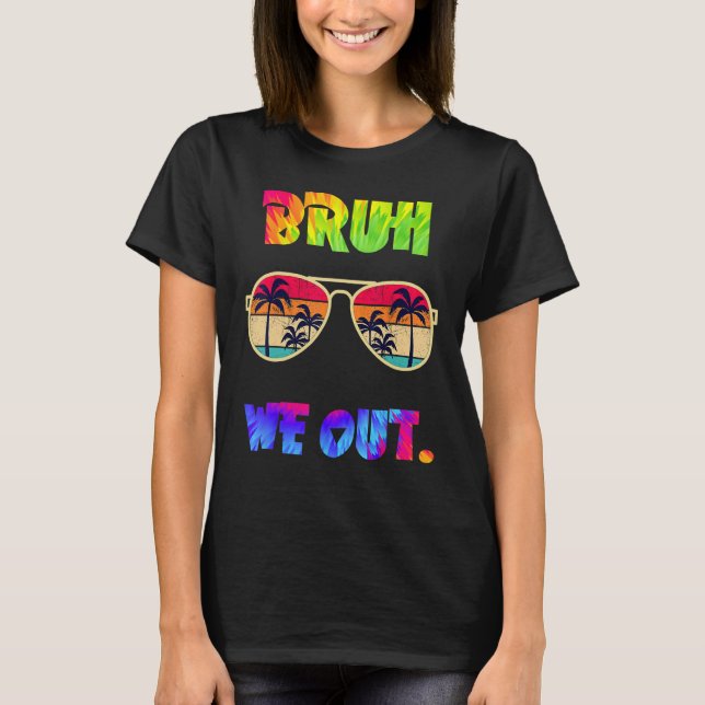 Camiseta Cute End Of School Year Teacher Summer Bruh We Out (Frente)
