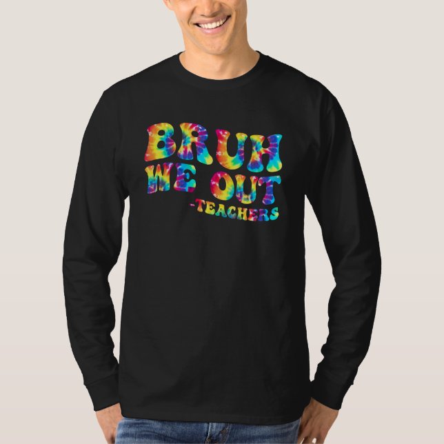 Camiseta Cute End Of School Year Teacher Summer Bruh We Out (Frente)