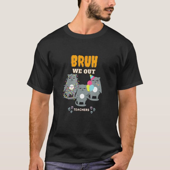 Camiseta Cute End Of School Year Teacher Summer Bruh We Out (Frente)