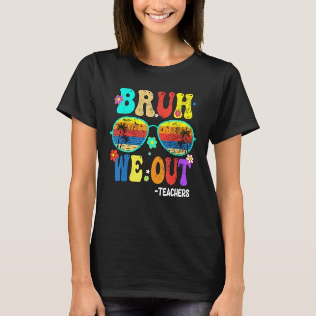 Camiseta Cute End Of School Year Teacher Summer Bruh We OUT (Frente)