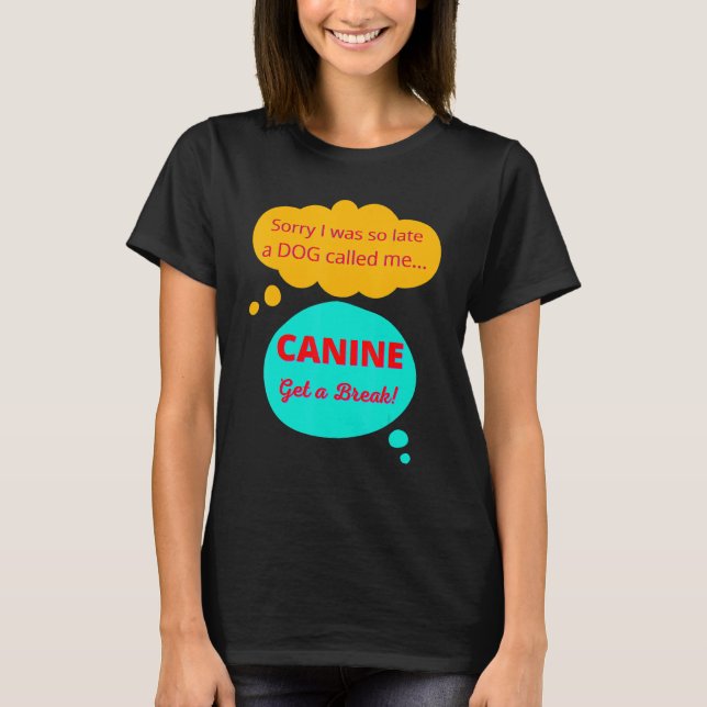 Camiseta Cute Engraçado, Casual Dachshund Lover Pensou Que  (Frente)