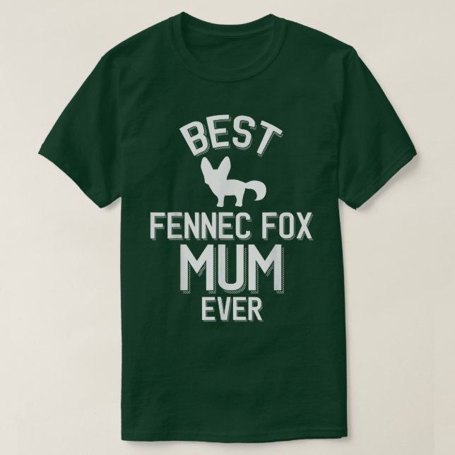 Camiseta Cute Fennec Fo Mãe Melhor Fennec Fo Mãe Nunca (Frente do Design)